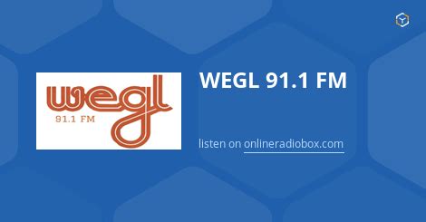 wegl radio auburn|wegl 91.1 fm.